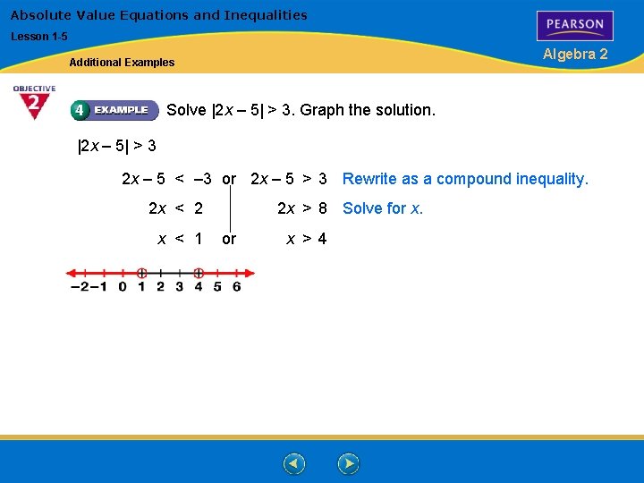 Absolute Value Equations and Inequalities Lesson 1 -5 Algebra 2 Additional Examples Solve |2
