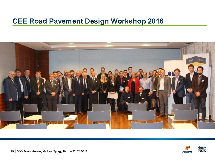 CEE Road Pavement Design Workshop 2016 29 | OMV Downstream, Markus Spiegl, Bern –