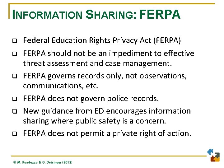INFORMATION SHARING: FERPA q q q Federal Education Rights Privacy Act (FERPA) FERPA should