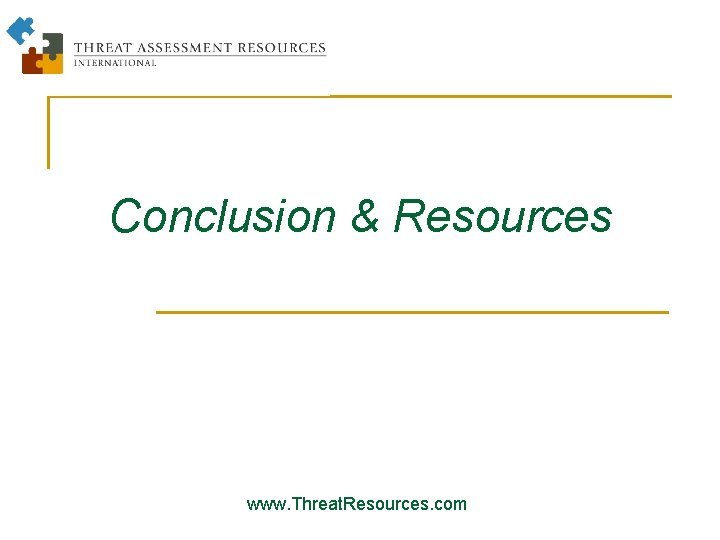 Conclusion & Resources www. Threat. Resources. com 