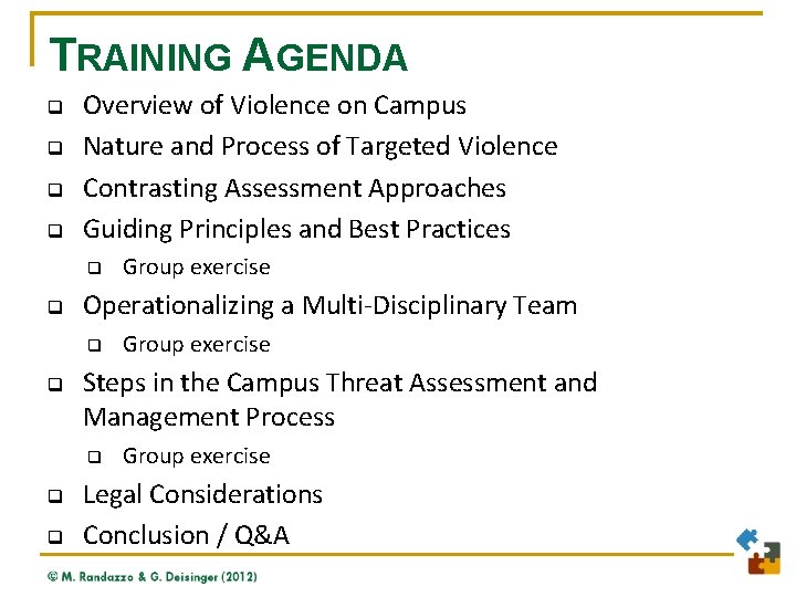 TRAINING AGENDA q q Overview of Violence on Campus Nature and Process of Targeted