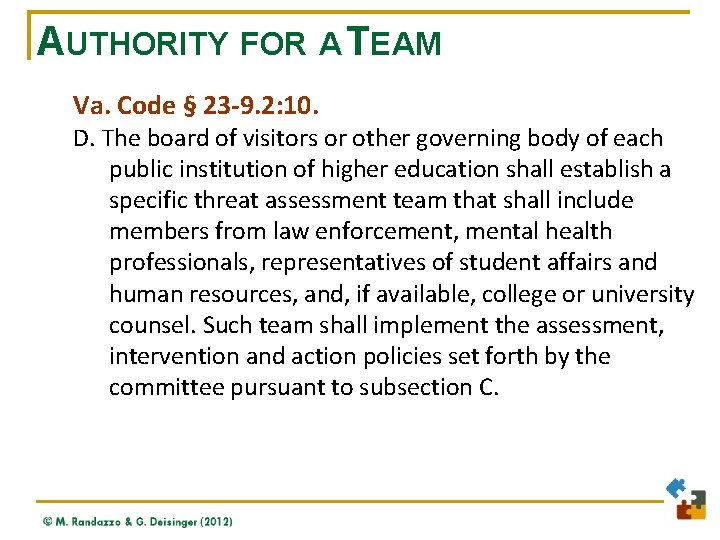 AUTHORITY FOR A TEAM Va. Code § 23 -9. 2: 10. D. The board