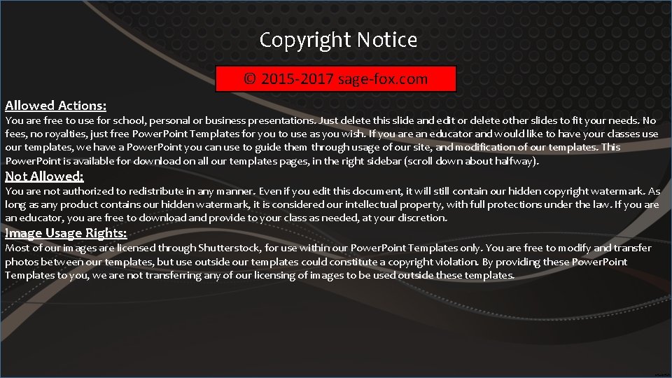 Copyright Notice © 2015 -2017 sage-fox. com Allowed Actions: You are free to use