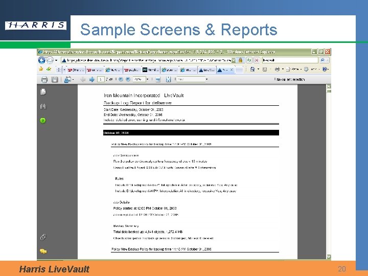 Sample Screens & Reports Harris Live. Vault 20 