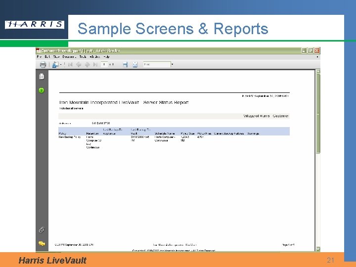 Sample Screens & Reports Harris Live. Vault 21 