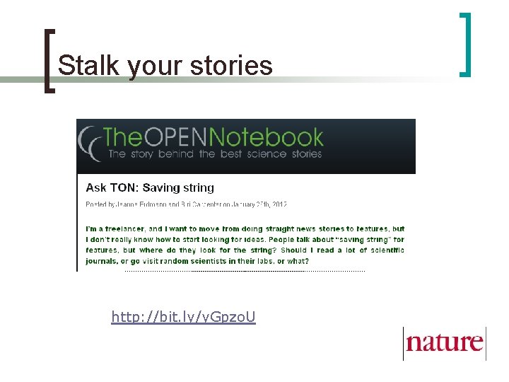 Stalk your stories http: //bit. ly/y. Gpzo. U 