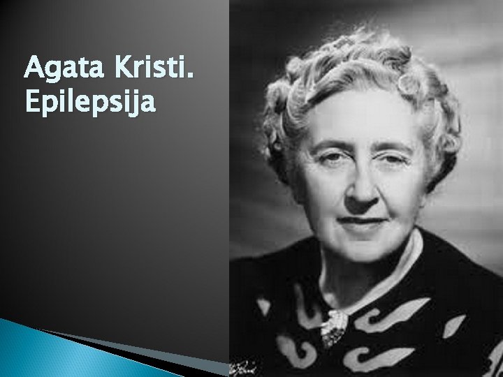 Agata Kristi. Epilepsija 