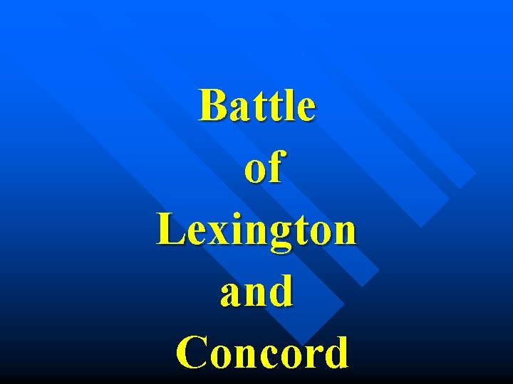 Battle of Lexington and Concord 