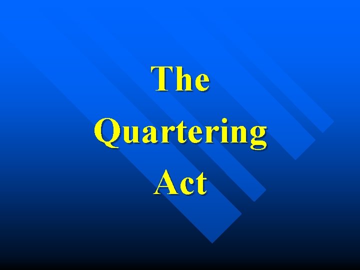 The Quartering Act 