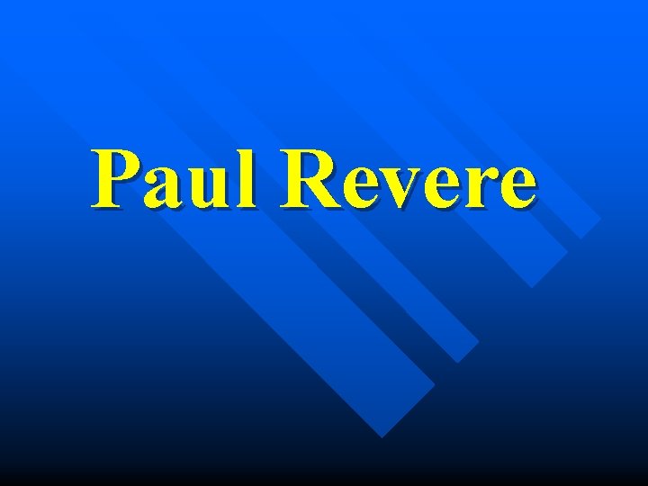 Paul Revere 
