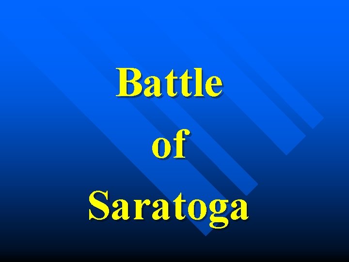Battle of Saratoga 