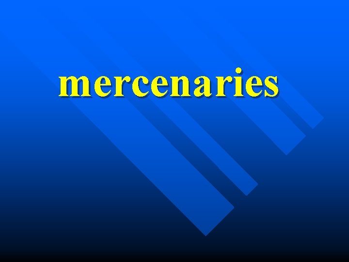 mercenaries 