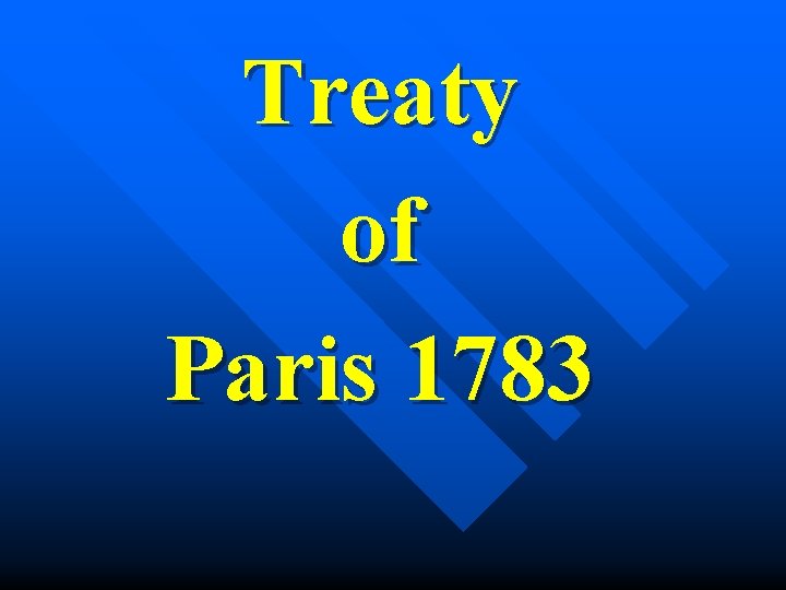 Treaty of Paris 1783 