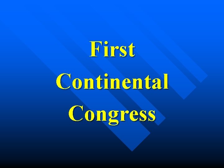 First Continental Congress 