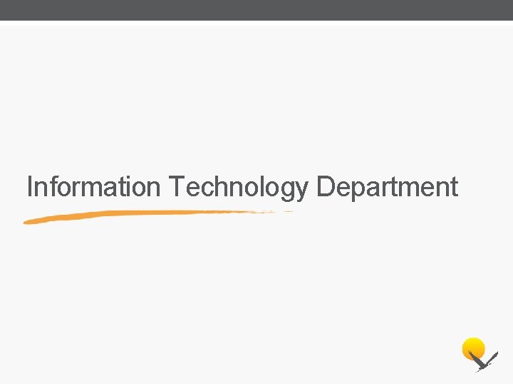 Information Technology Department 