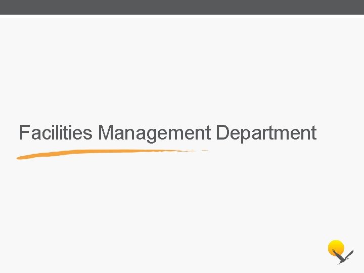 Facilities Management Department 