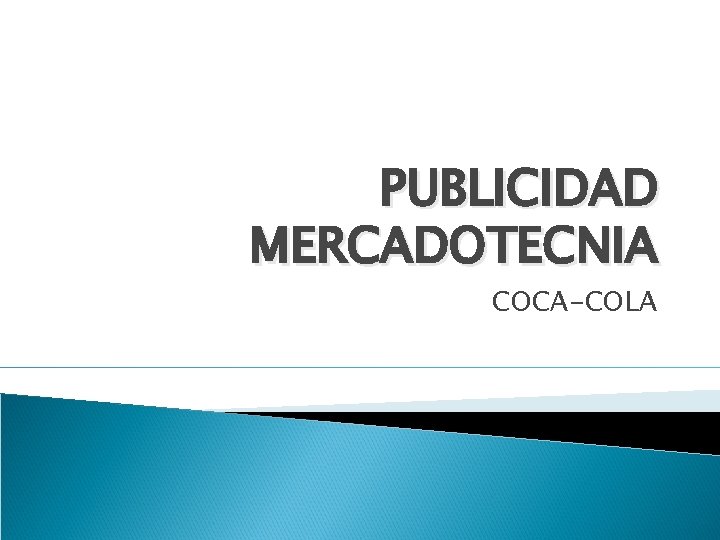 PUBLICIDAD MERCADOTECNIA COCA-COLA 