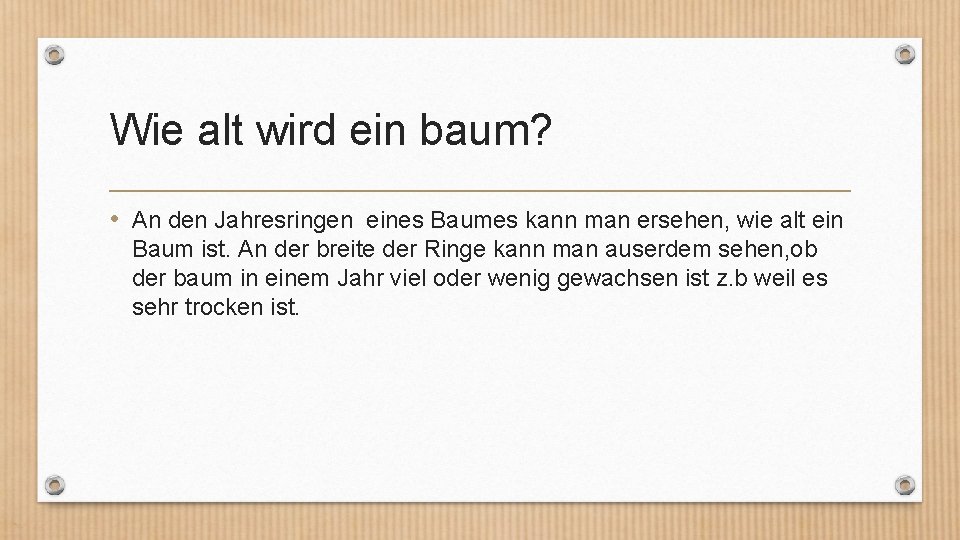 Wie alt wird ein baum? • An den Jahresringen eines Baumes kann man ersehen,