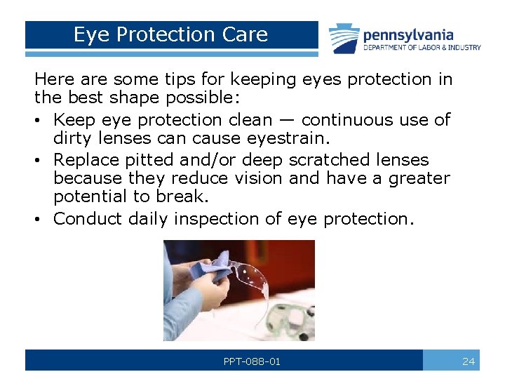 Eye Protection Care Here are some tips for keeping eyes protection in the best