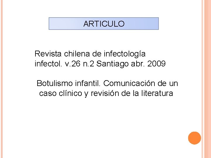 ARTICULO Revista chilena de infectología infectol. v. 26 n. 2 Santiago abr. 2009 Botulismo