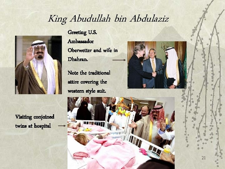 King Abudullah bin Abdulaziz Greeting U. S. Ambassador Oberwetter and wife in Dhahran. Note