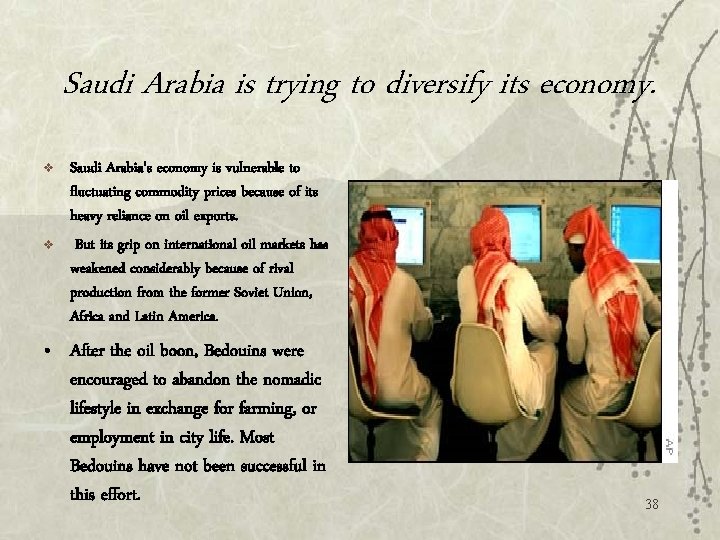 Saudi Arabia is trying to diversify its economy. v v Saudi Arabia's economy is
