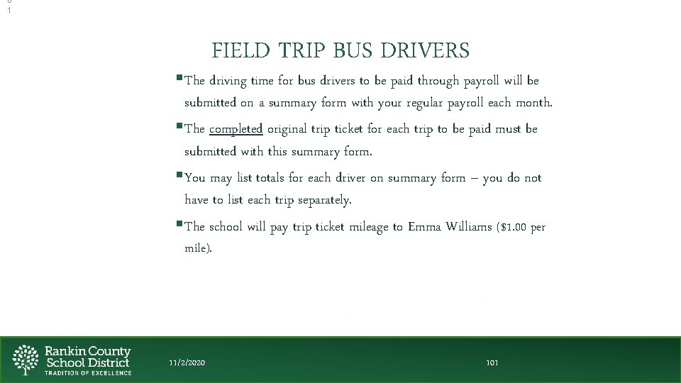 0 1 FIELD TRIP BUS DRIVERS § The driving time for bus drivers to