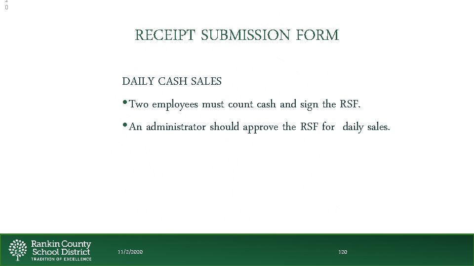 2 0 RECEIPT SUBMISSION FORM DAILY CASH SALES • Two employees must count cash