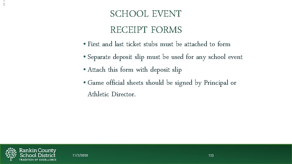 2 5 • First SCHOOL EVENT RECEIPT FORMS and last ticket stubs must be