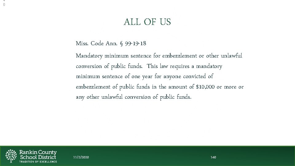 4 0 ALL OF US Miss. Code Ann. § 99 -19 -18 Mandatory minimum