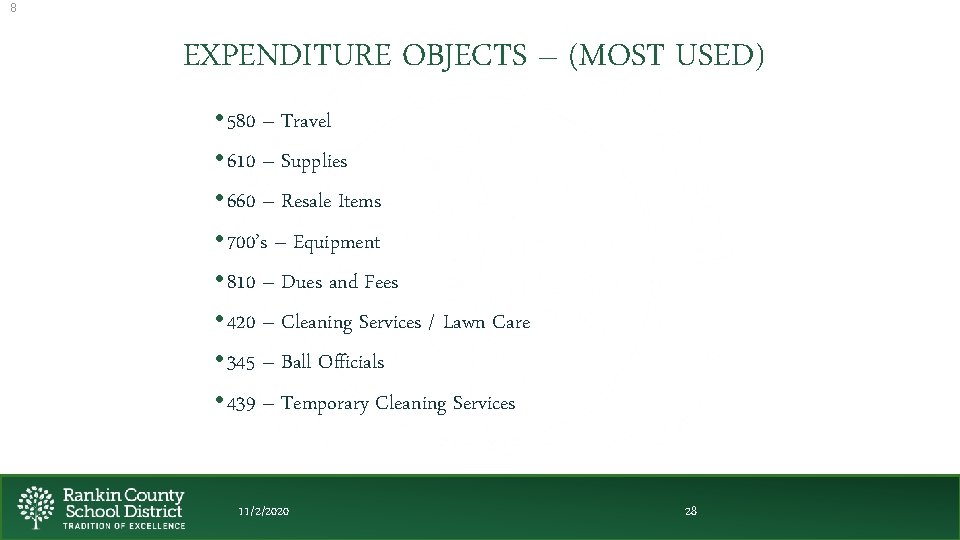 8 EXPENDITURE OBJECTS – (MOST USED) • 580 – Travel • 610 – Supplies