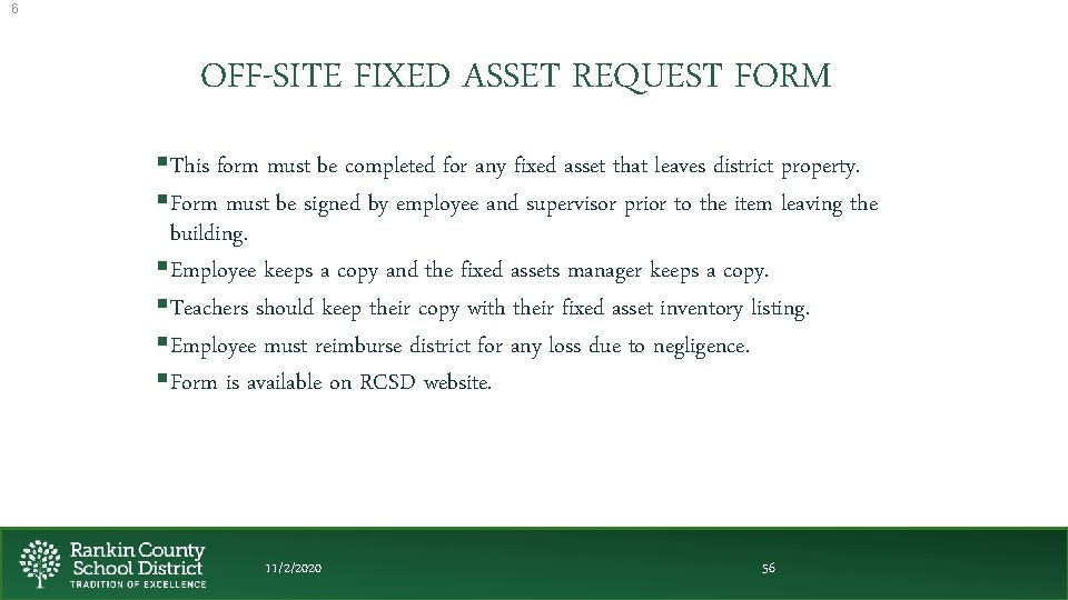 6 OFF-SITE FIXED ASSET REQUEST FORM §This form must be completed for any fixed