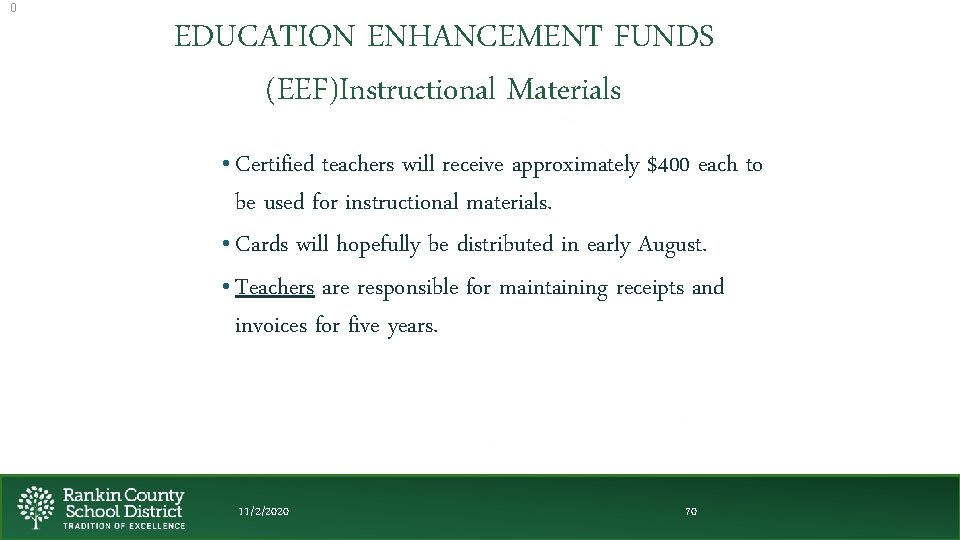 0 EDUCATION ENHANCEMENT FUNDS (EEF)Instructional Materials • Certified teachers will receive approximately $400 each