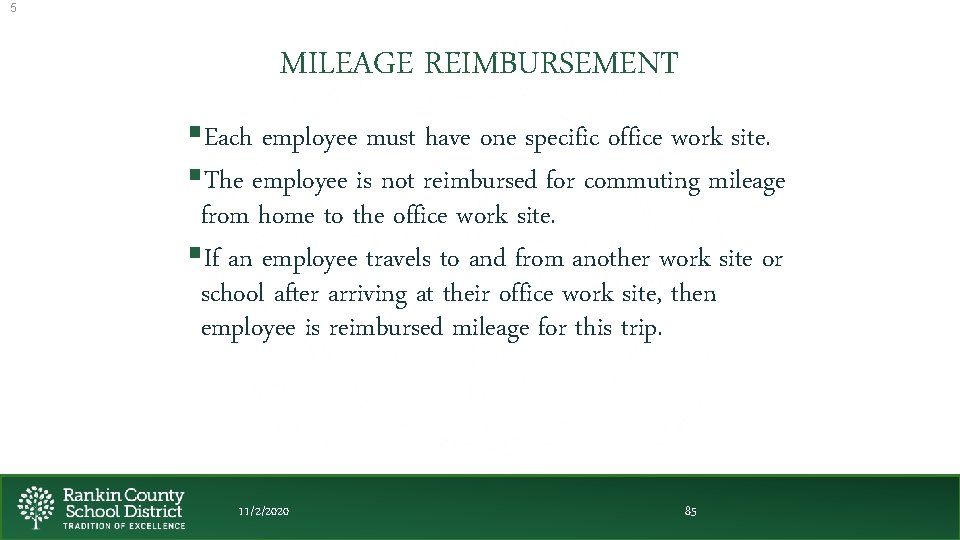 5 MILEAGE REIMBURSEMENT §Each employee must have one specific office work site. §The employee