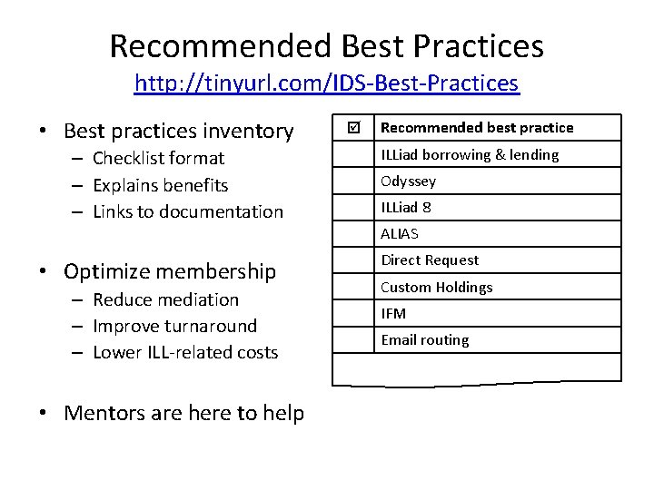 Recommended Best Practices http: //tinyurl. com/IDS-Best-Practices • Best practices inventory – Checklist format –