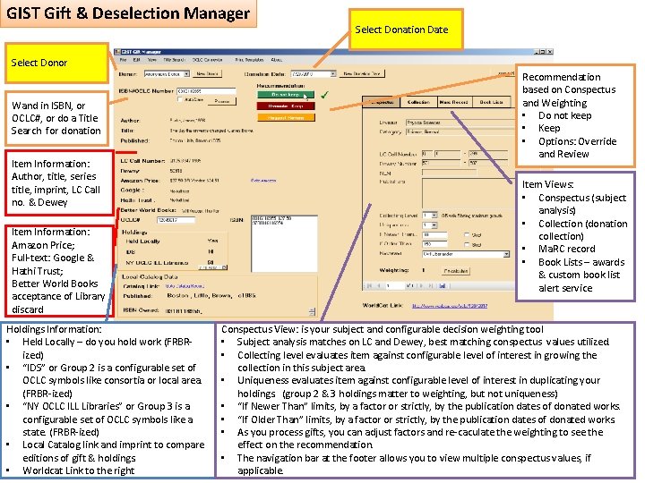 GIST Gift & Deselection Manager Select Donation Date Select Donor Wand in ISBN, or