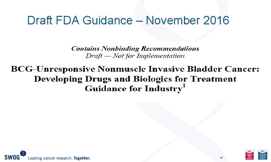 Draft FDA Guidance – November 2016 14 