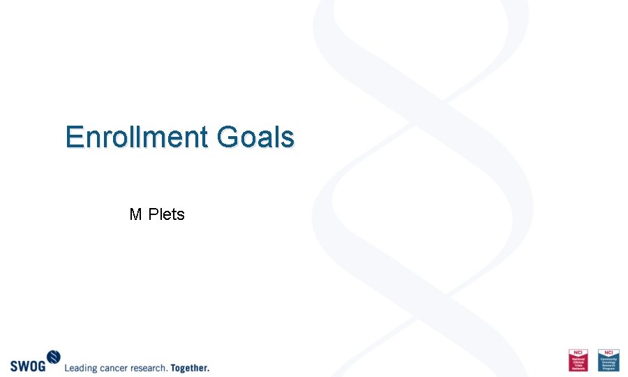 Enrollment Goals M Plets 