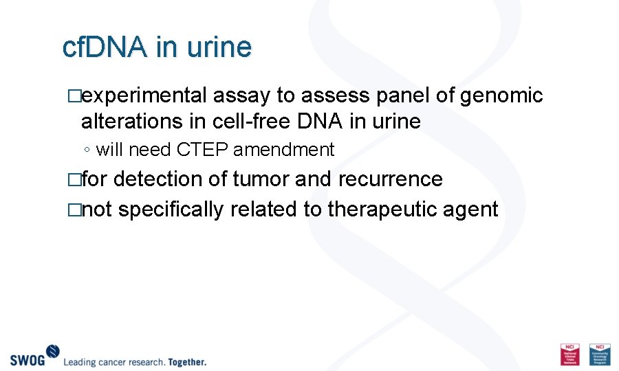 cf. DNA in urine �experimental assay to assess panel of genomic alterations in cell-free