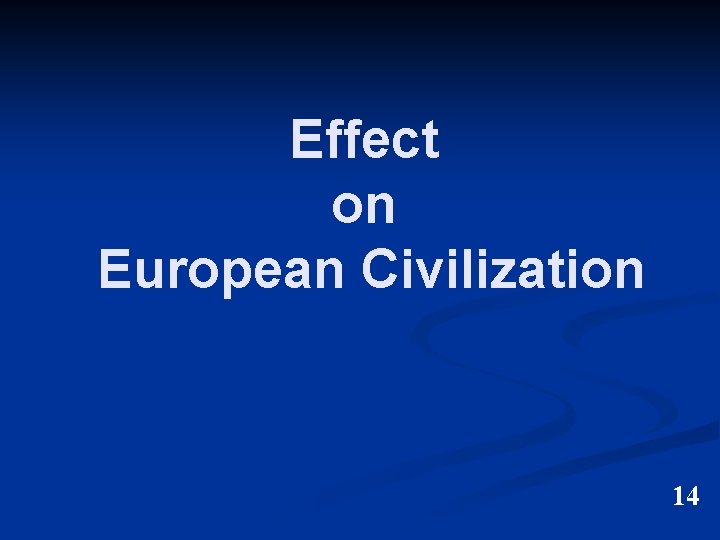 Effect on European Civilization 14 