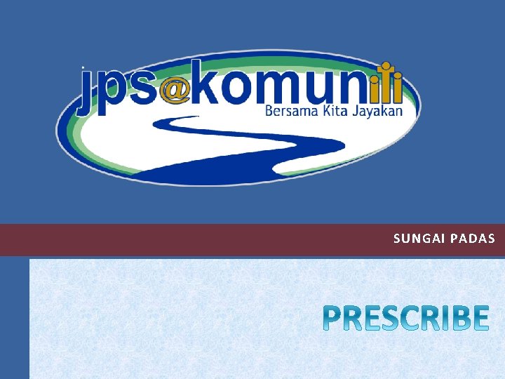 SUNGAI PADAS 