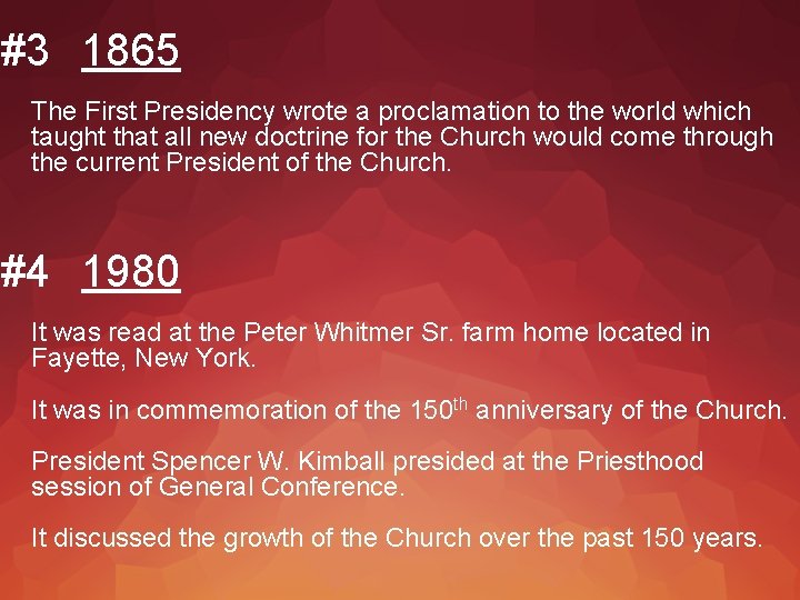 #3 1865 The First Presidency wrote a proclamation to the world which taught that