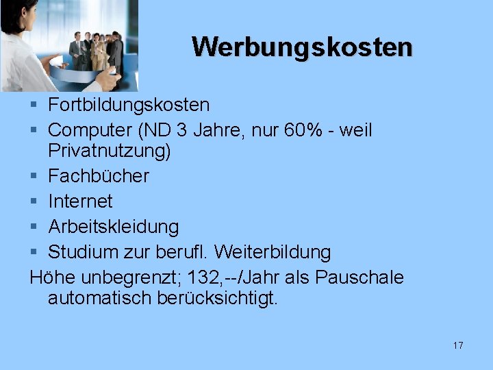 Werbungskosten § Fortbildungskosten § Computer (ND 3 Jahre, nur 60% - weil Privatnutzung) §