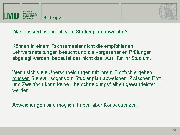 Studienplan Was passiert, wenn ich vom Studienplan abweiche? Können in einem Fachsemester nicht die