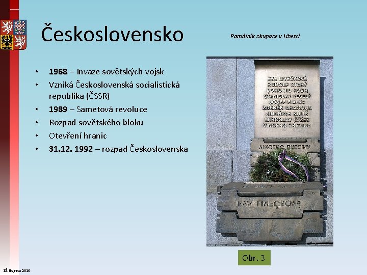 Československo • • • Památník okupace v Liberci 1968 – Invaze sovětských vojsk 1968