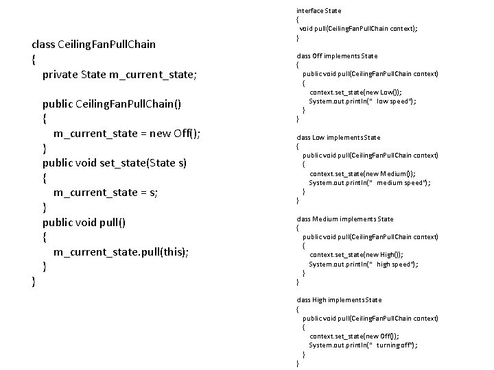 class Ceiling. Fan. Pull. Chain { private State m_current_state; } public Ceiling. Fan. Pull. class Ceiling. Fan. Pull. Chain { private State m_current_state; } public Ceiling. Fan. Pull.
