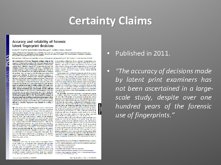 Certainty Claims • Published in 2011 • “The accuracy of decisions made by latent