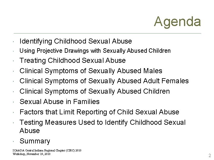 Agenda Identifying Childhood Sexual Abuse Using Projective Drawings with Sexually Abused Children Treating Childhood