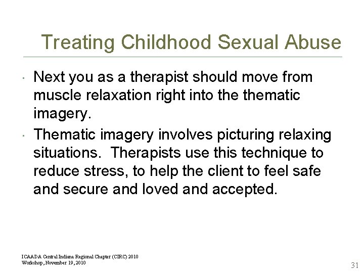 Treating Childhood Sexual Abuse Next you as a therapist should move from muscle relaxation