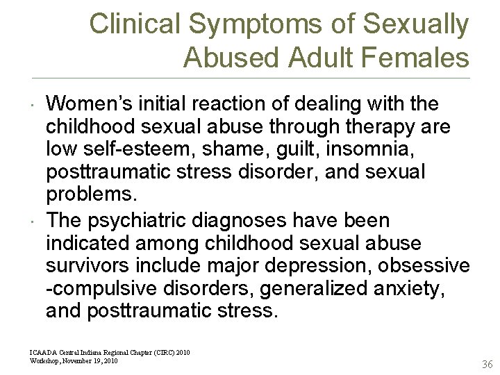 Clinical Symptoms of Sexually Abused Adult Females Women’s initial reaction of dealing with the